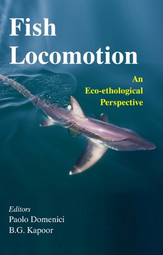 Fish Locomotion An Ecoethological Perspective Paolo Domenici