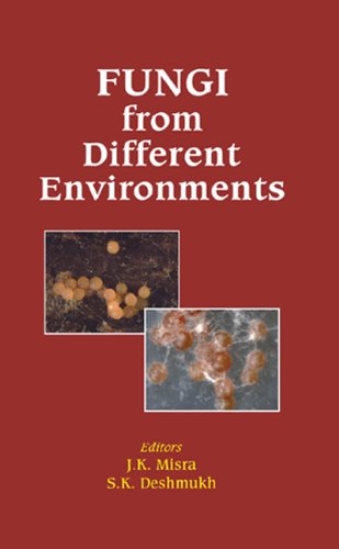 Fungi From Different Environments Progress In Mycological Research J K Misra