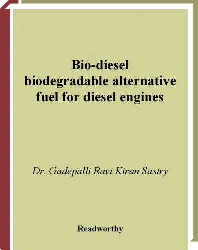 Biodiesel Biodegradable Alternative Fuel For Diesel Engines Gadepalli Ravi Kiran Sastry