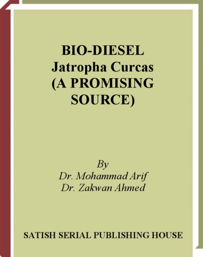 Biodiesel Jatropha Curcas A Promising Source Mohammad Arif