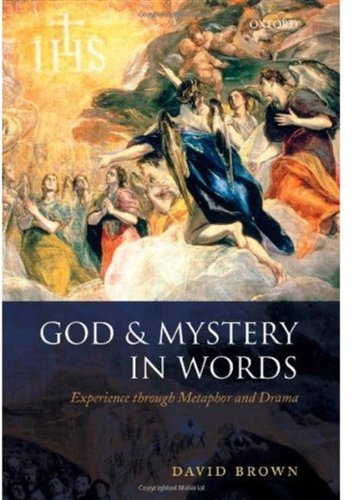 God And Mystery In Words Experience Through Metaphor And Drama David Brown