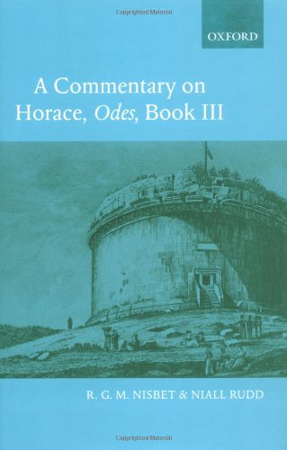 A Commentary On Horace Odes 3 3rd Edition R G M Nisbet Niall Rudd
