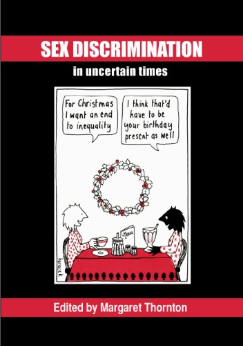 Sex Discrimination In Uncertain Times Margaret Thornton
