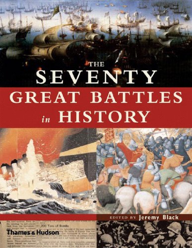 The Seventy Great Battles In History Jeremy Black