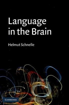 Language In The Brain 1st Edition Helmut Schnelle