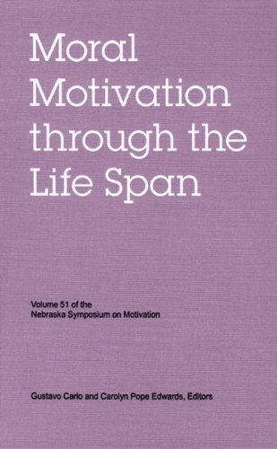 Moral Motivation Through The Life Span 1st Edition Gustavo Carlo