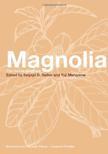 Magnolia The Genus Magnolia 1st Edition Satyajit D Sarker Yuji Maruyama