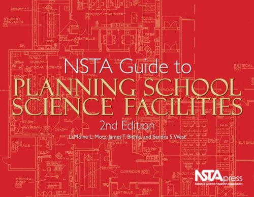 Nsta Guide To Planning School Science Facilities Pb149e2 2nd Edition Lamoine L Motz