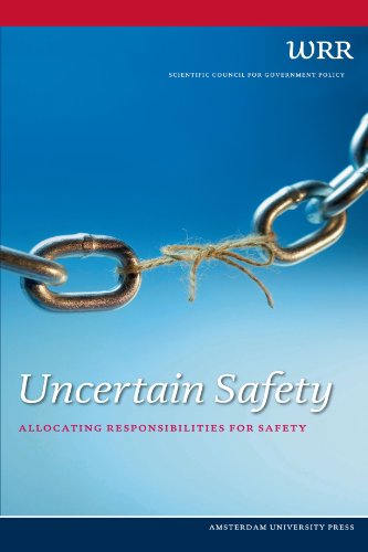 Uncertain Safety Allocating Responsibilities For Safety Scientific Council For Government Policy