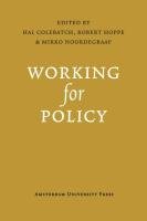Working For Policy Hal K Colebatch Robert Hoppe Mirko Noordegraaf