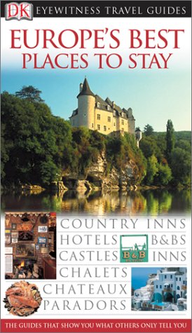Great Places To Stay In Europe Revised Dorling Kindersley Publishing