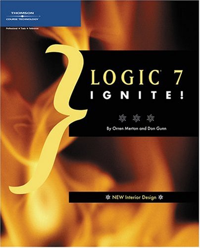 Logic 7 Ignite 1st Edition Orren Merton Donald Gunn