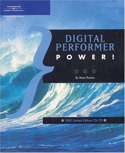 Digital Performer Power 1st Edition Steve Thomas