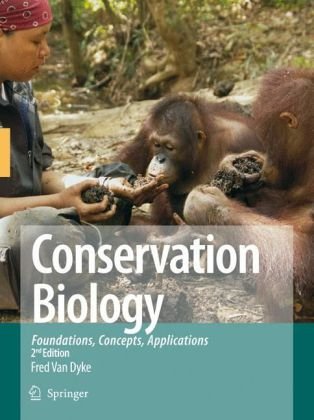 Conservation Biology Foundations Concepts Applications 2nd Fred Van Dyke