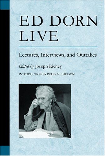 Ed Dorn Live Lectures Interviews And Outtakes Poets On Poetry Edward Dorn