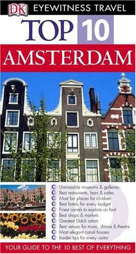 Top 10 Amsterdam Eyewitness Top 10 Travel Guides Fiona Duncan