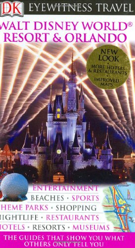 Walt Disney World Resort Orlando Eyewitness Travel Guides Rev Upd Dk Publishing