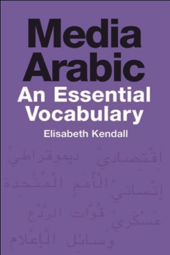 Media Arabic An Essential Vocabulary Elisabeth Kendall
