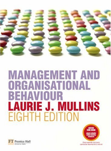 Management And Organisational Behaviour 8th Edition 8th Revised Edition Laurie J Mullins