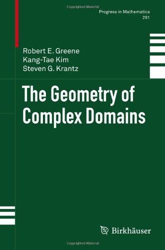 The Geometry Of Complex Domains 1st Edition Robert E Greene
