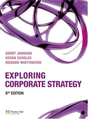Exploring Corporate Strategy 8th Edition 8th Edition Gerry Johnson