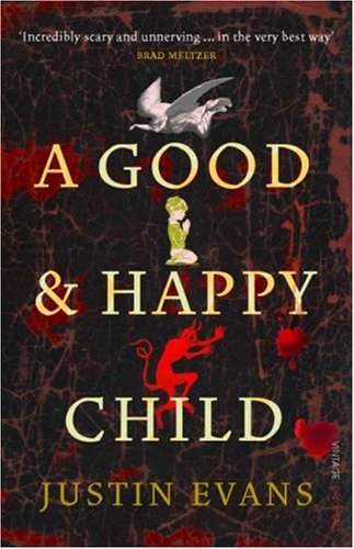 A Good And Happy Child Justin Evans