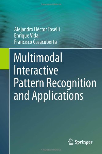 Multimodal Interactive Pattern Recognition And Applications 1st Edition Alejandro Hctor Toselli