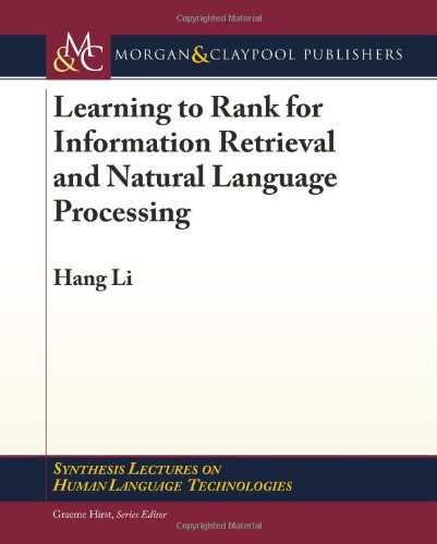 Learning To Rank For Information Retrieval And Natural Language Processing 1st Edition Hang Li