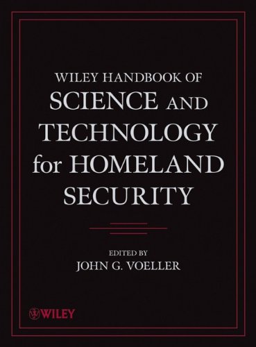 Wiley Handbook Of Science And Technology For Homeland Security 4 Volume Set 1st Edition John G Voeller