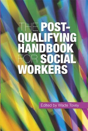 The Postqualifying Handbook For Social Workers 1st Edition Wade Tovey