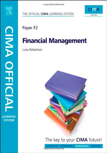 Cima Official Learning System Financial Management Sixth Edition 6th Edition Luisa Robertson