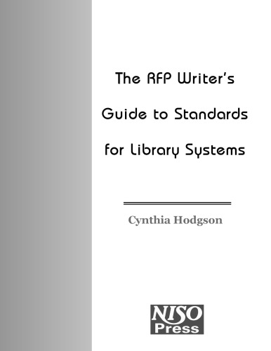 The Rfp Writers Guide To Standards For Library Systems Cynthia Hodgson
