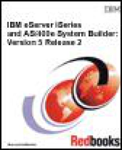 Ibm Eserver Iseries And As 400e System Builder Version 5 Release 2 January 2003 Ibm Redbooks 9th Edition Susan Powers Et Al
