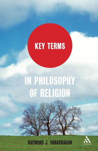 Key Terms In Philosophy Of Religion Raymond J Vanarragon