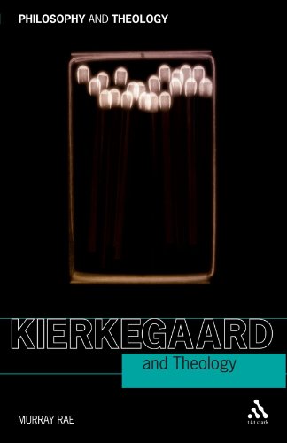 Kierkegaard And Theology Murray Rae
