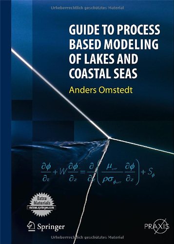 Guide To Process Based Modeling Of Lakes And Coastal Seas 1st Edition Anders Omstedt Auth