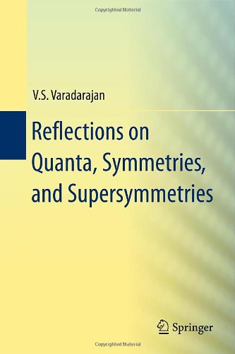 Reflections On Quanta Symmetries And Supersymmetries 1st Edition Vs Varadarajan Auth