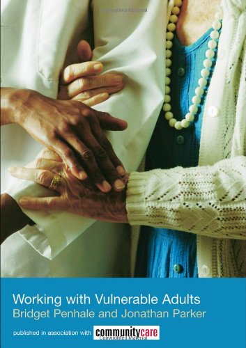 Working With Vulnerable Adults The Social Work Skills Series 1st Edition Bridget Penhale