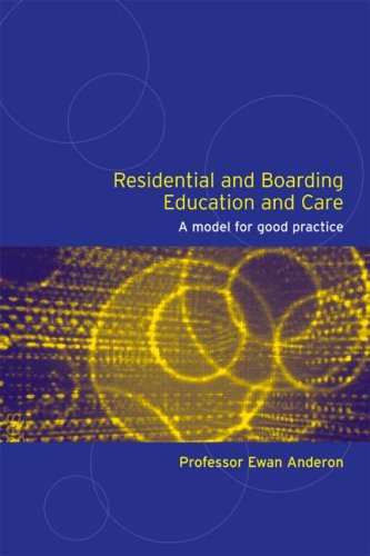 Residential And Boarding Education And Care For Young People A Model For Good Management And Practice 1st Edition Ewan Anderson
