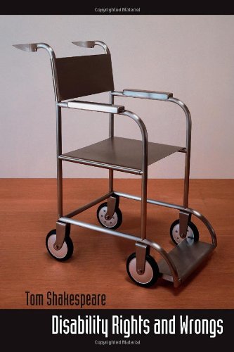Disability Rights And Wrongs 1st Edition Tom Shakespeare