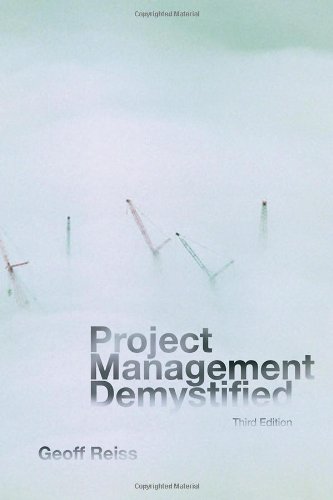 Project Management Demystified 3rd Edition 3rd Edition Geoff Reiss