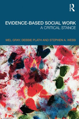Evidencebased Social Work A Critical Stance 1st Edition Mel Gray
