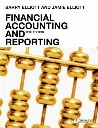Financial Accounting And Reporting 12th Edition Barry Elliott