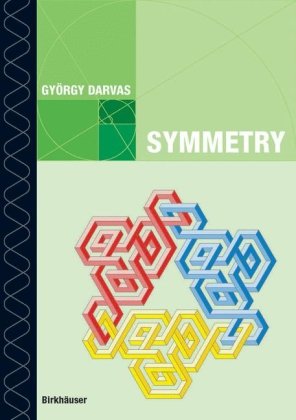 Symmetry Culturalhistorical And Ontological Aspects Of Sciencearts Relations The Natural And Manmade World In An Interdisciplinary Approach 1st Edition Gyrgy Darvas