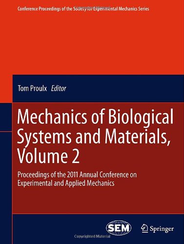 Mechanics Of Biological Systems And Materials Volume 2 Proceedings Of The 2011 Annual Conference On Experimental And Applied Mechanics 1st Edition Thuy M Pham