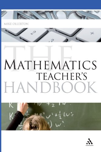 Mathematics Teachers Handbook Continuum Education Handbooks Mike Ollerton