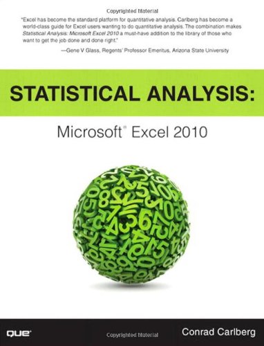 Statistical Analysis Microsoft Excel 2010 1st Edition Conrad Carlberg