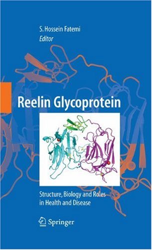 Reelin Glycoprotein Structure Biology And Roles In Health And Disease 1st Edition Chengchiu Huang