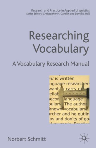 Researching Vocabulary A Vocabulary Research Manual Research And Practice In Applied Linguistics Norbert Schmitt