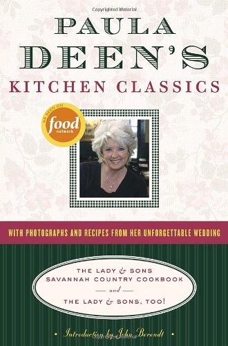 Paula Deens Kitchen Classics The Lady Sons Savannah Country Cookbook And The Lady Sons Too 1st Edition Paula H Deen
